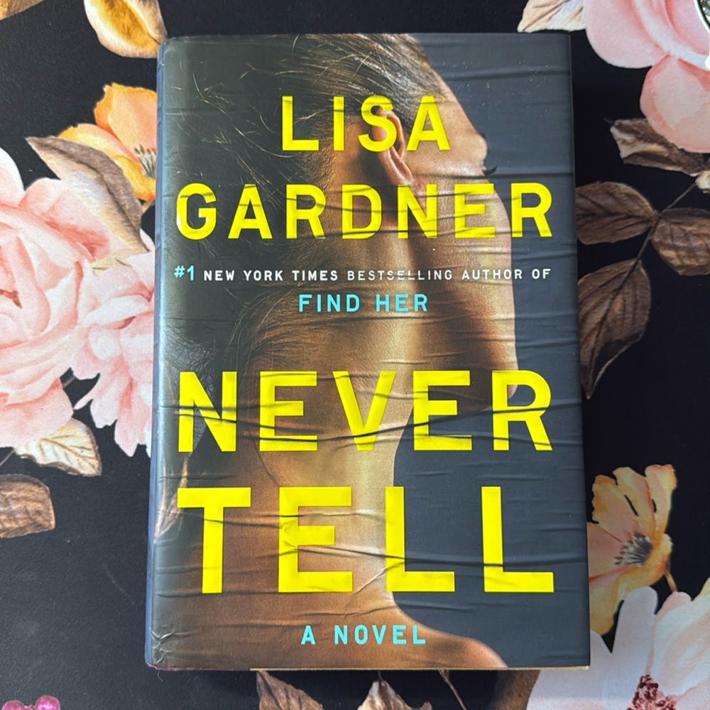Never Tell by Lisa Gardner
